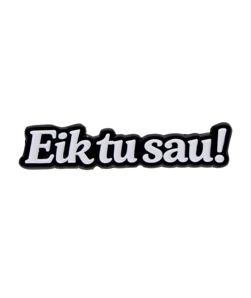Pin Eik tu sau!